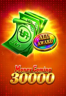 Money Coming 30000