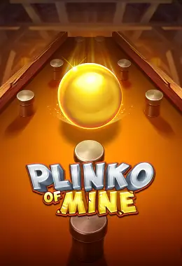 Plinko of Mine